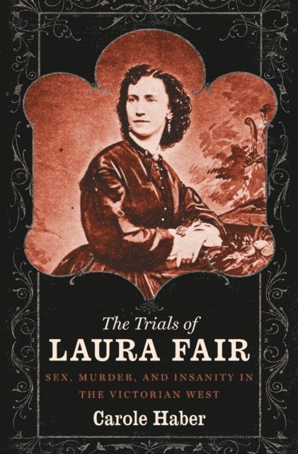 Carole Haber - Trials of Laura Fair, E-bok