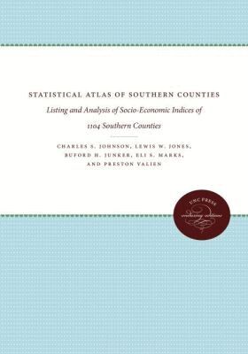 Charles S. Johnson, Lewis W. Jones, Buford H. Junker, Eli S. Marks - Statistical Atlas of Southern Counties, Häftad