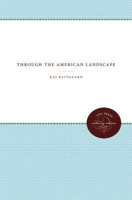 Kaj Klitgaard - Through the American Landscape, Häftad. Tillgänglighet: Lägg i varukorg