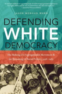 Jason Morgan Ward - Defending White Democracy, Häftad. Tillgänglighet: Lägg i varukorg