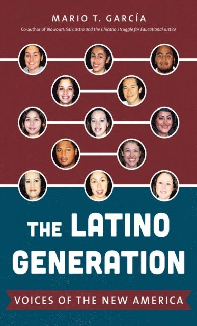 Mario T. Garcia - Latino Generation, E-bok