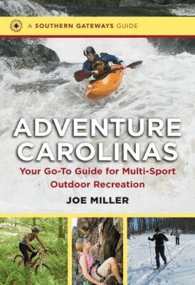 Joe Miller - Adventure Carolinas, Inbunden