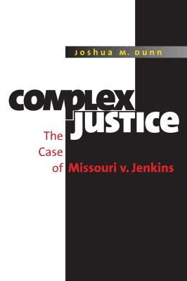 Joshua M. Dunn - Complex Justice, Häftad. Tillgänglighet: Lägg i varukorg