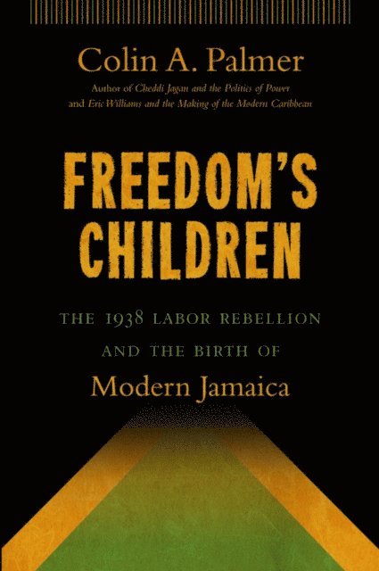 Colin A. Palmer - Freedom's Children, E-bok
