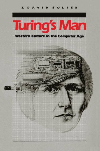 J. David Bolter - Turing's Man, E-bok
