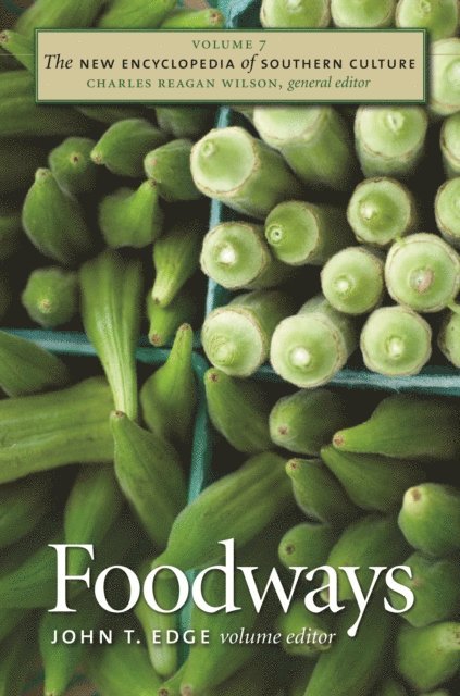 John T. Edge - New Encyclopedia of Southern Culture, E-bok