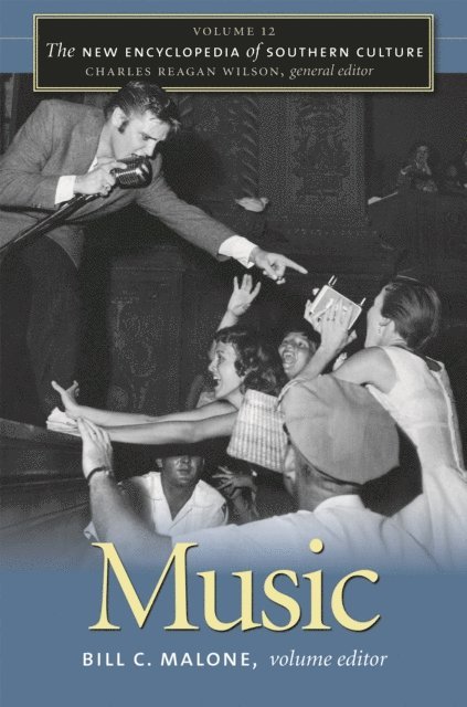 Bill C. Malone - New Encyclopedia of Southern Culture, E-bok