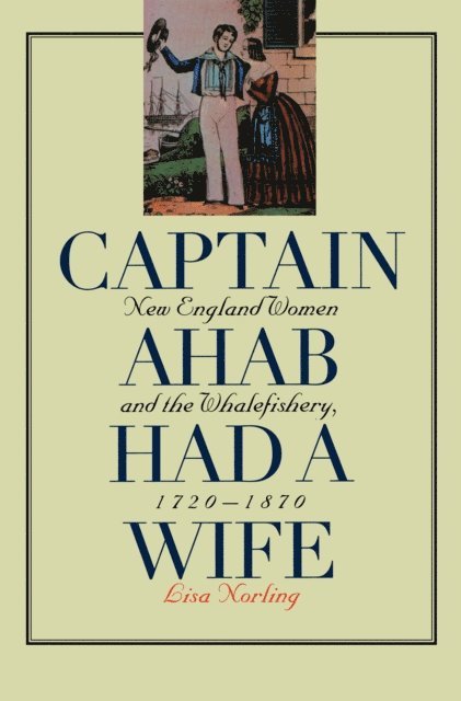 Lisa Norling - Captain Ahab Had a Wife, E-bok