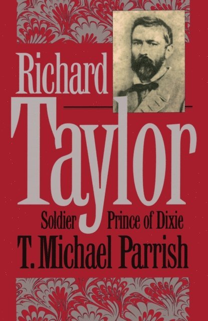 T. Michael Parrish - Richard Taylor, E-bok