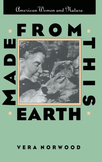 Vera Norwood - Made From This Earth, E-bok