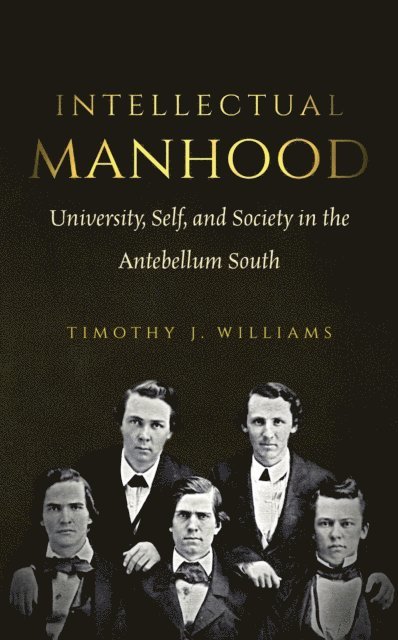 Timothy J. Williams - Intellectual Manhood, E-bok