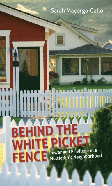 Sarah Mayorga - Behind the White Picket Fence, E-bok. Tillgänglighet: Lägg i varukorg