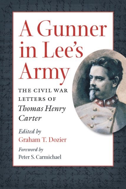 Graham T. Dozier - Gunner in Lee's Army, E-bok