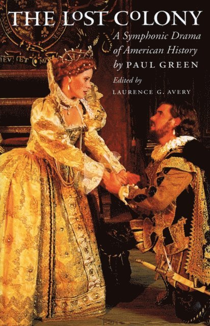 Paul Green, Laurence G. Avery - Lost Colony, E-bok