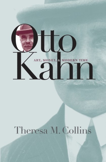 Theresa M. Collins - Otto Kahn, E-bok