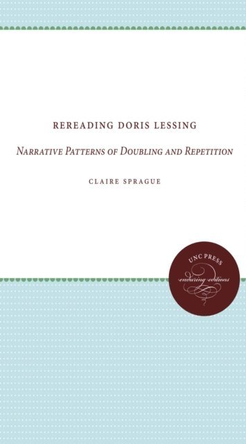 Claire Sprague - Rereading Doris Lessing, E-bok