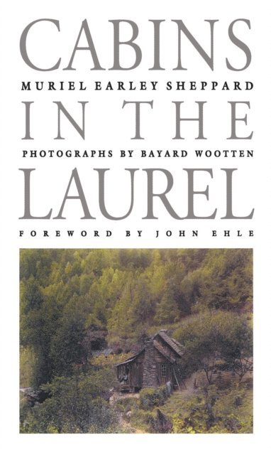 Muriel Earley Sheppard - Cabins in the Laurel, E-bok