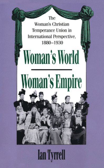 Ian Tyrrell - Woman's World/Woman's Empire, E-bok
