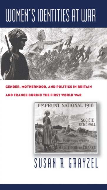 Susan R. Grayzel - Women's Identities at War, E-bok