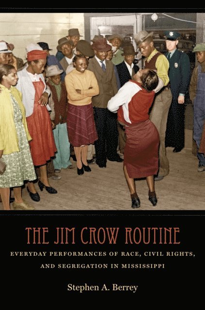 Stephen A. Berrey - Jim Crow Routine, E-bok. Tillgänglighet: Lägg i varukorg