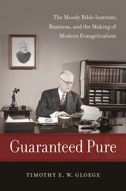 Timothy Gloege - Guaranteed Pure, E-bok. Tillgänglighet: Lägg i varukorg