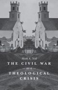 Civil War As a Theological Crisis