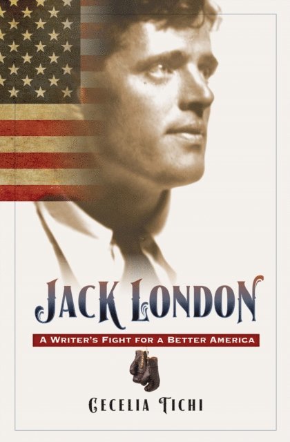 Cecelia Tichi - Jack London, Enhanced Ebook, E-bok