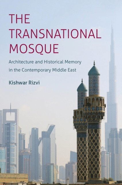 Kishwar Rizvi - Transnational Mosque, E-bok