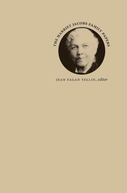 Jean Fagan Yellin - Harriet Jacobs Family Papers, E-bok