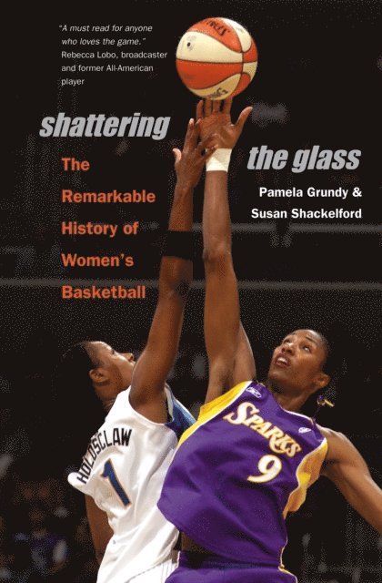 Susan Shackelford, Pamela Grundy - Shattering the Glass, E-bok