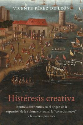 Vicente Pérez de León - Histéresis Creativa, Häftad