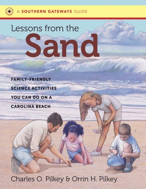 Orrin H. Pilkey, Charles O. Pilkey - Lessons from the Sand, E-bok