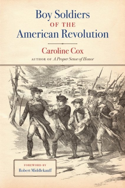 Caroline Cox - Boy Soldiers of the American Revolution, E-bok