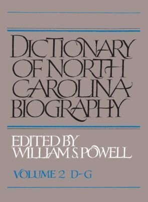 William S. Powell - Dictionary of North Carolina Biography: Volume 2, D-G, Häftad