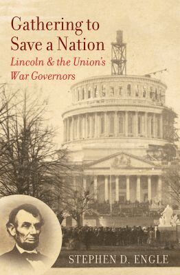 Stephen D. Engle - Gathering to Save a Nation, Inbunden