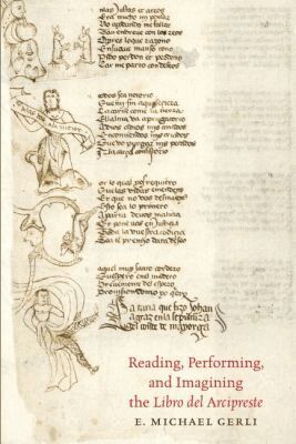E. Michael Gerli - Reading, Performing, and Imagining the Libro Del Arcipreste, Häftad. Tillgänglighet: Lägg i varukorg