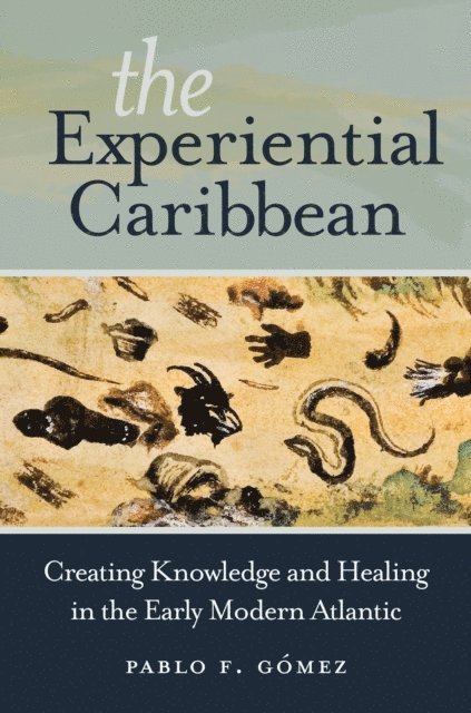 Pablo F. Gomez - Experiential Caribbean, E-bok