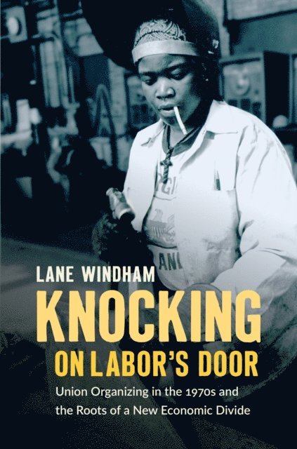 Lane Windham - Knocking on Labor's Door, E-bok