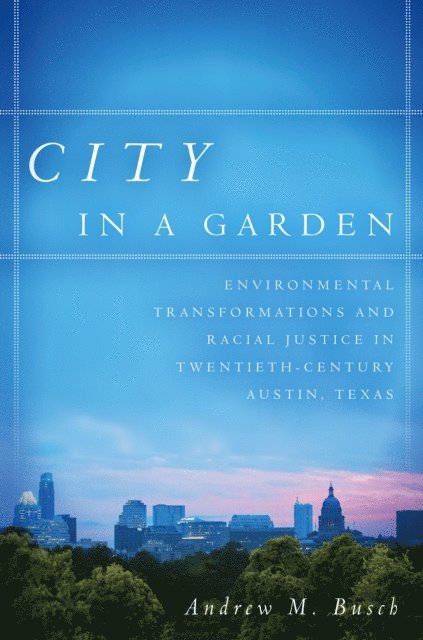 Andrew M. Busch - City in a Garden, E-bok