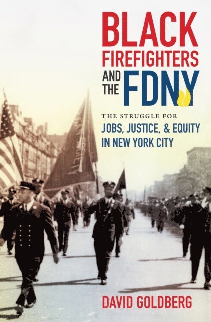 David Goldberg - Black Firefighters and the FDNY, E-bok