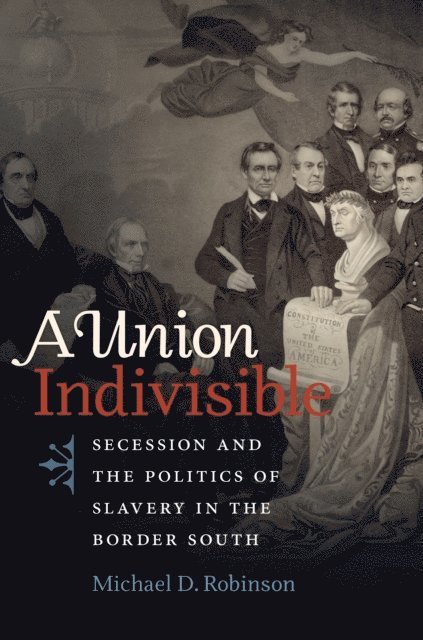 Michael D. Robinson - Union Indivisible, E-bok