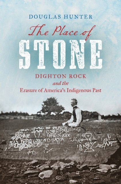 Douglas Hunter - Place of Stone, E-bok