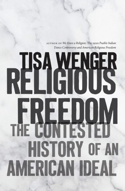 Tisa Wenger - Religious Freedom, E-bok