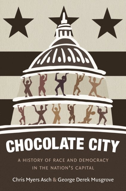 George Derek Musgrove, Chris Myers Asch - Chocolate City, E-bok