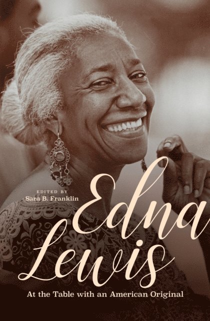 Sara B. Franklin - Edna Lewis, E-bok