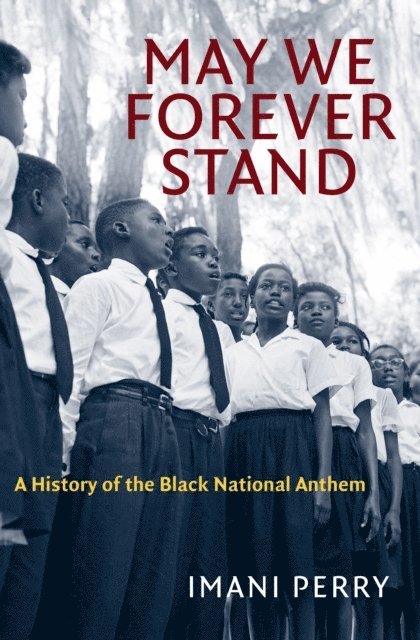 Imani Perry - May We Forever Stand, E-bok