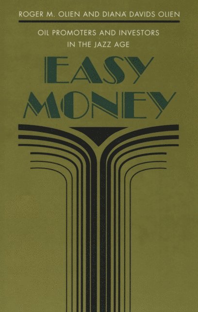 Diana Davids Hinton, Roger M. Olien - Easy Money, E-bok
