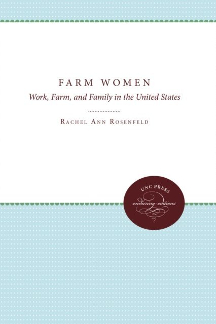 Rachel Ann Rosenfeld - Farm Women, E-bok