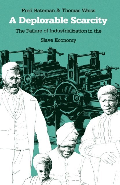 Thomas Weiss, Fred Bateman - Deplorable Scarcity, E-bok
