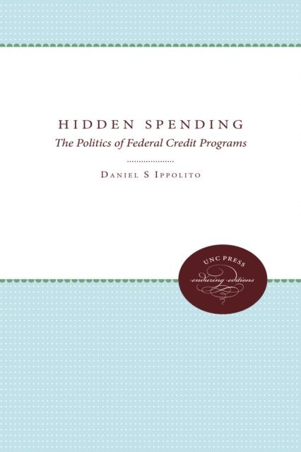 Dennis S. Ippolito - Hidden Spending, E-bok
